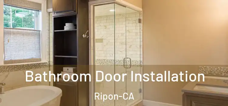  Bathroom Door Installation Ripon-CA