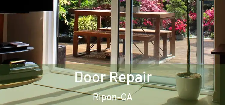 Door Repair Ripon-CA