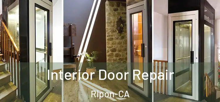  Interior Door Repair Ripon-CA