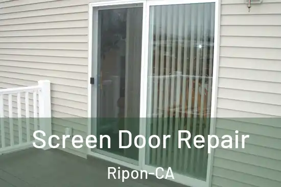 Screen Door Repair Ripon-CA